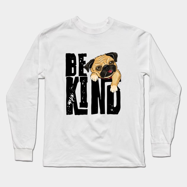 Be Kind Long Sleeve T-Shirt by kirkomed